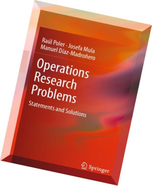 Operations Research Problems Statements and Solutions