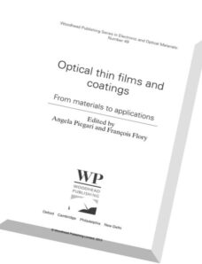 Optical Thin Films and Coatings From Materials to Applications