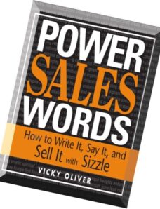Power Sales Words How to Write It, Say It And Sell It With Sizzle by Vicky Oliver