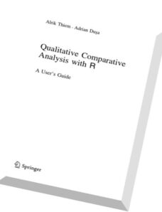 Qualitative Comparative Analysis with R A User’s Guide