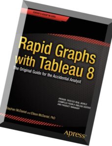 Rapid Graphs with Tableau 8 The Original Guide for the Accidental Analyst
