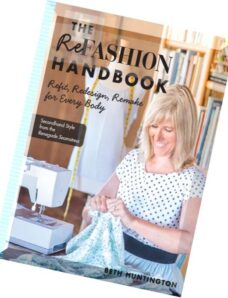 Refashion Handbook Refit, Redesign, Remake for Every Body