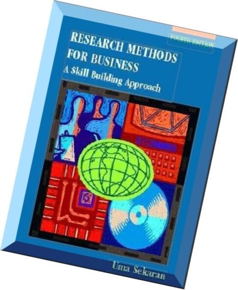 Research Methods for BusinessA Skill Building Approach (4th Edition) By Uma Sekaran