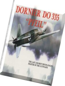 Schiffer Aviation History Dornier Do 335 Pfeil