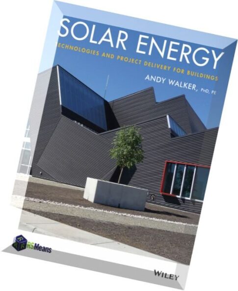 Solar Energy Technologies and Project Delivery for Buildings