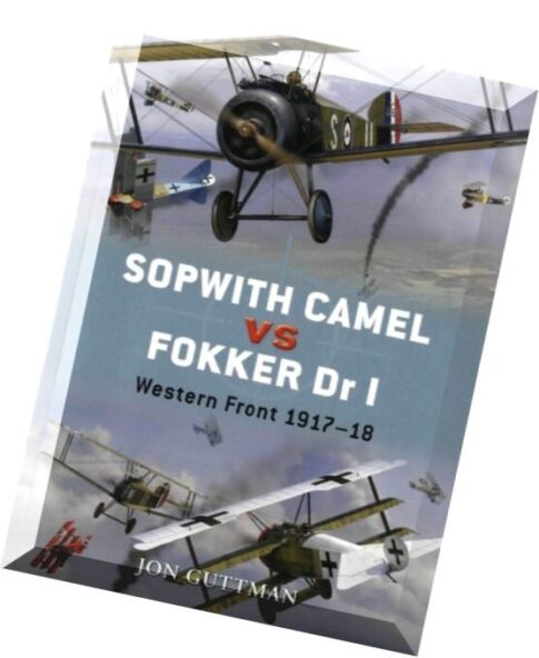Sopwith Camel vs Fokker Dr.I Western Front 1917-18 Osprey Duel 07