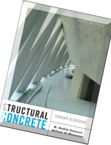 Structural Concrete – Theory and Design, 5th edition