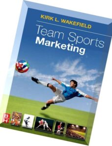 Team Sports Marketing by Kirk Wakefield
