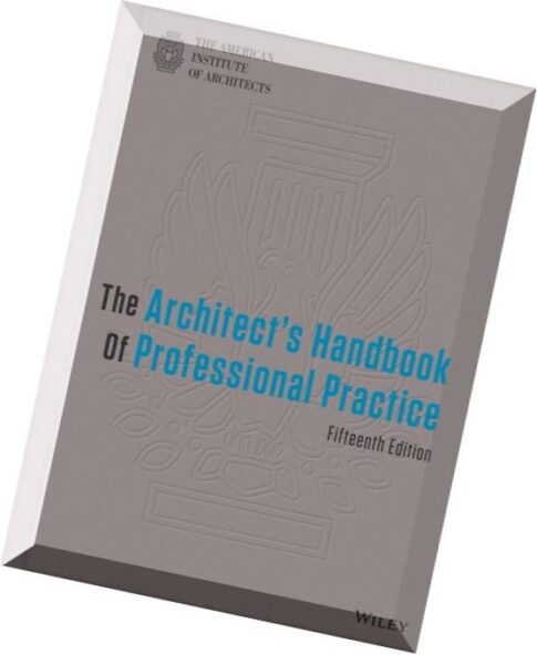 The Architect’s Handbook of Professional Practice by American Institute of Architects