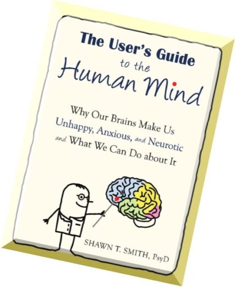 The User’s Guide to the Human Mind