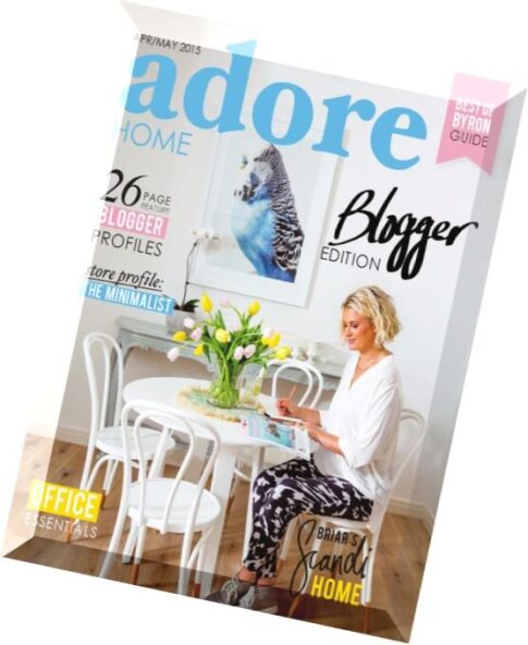 Adore Home Magazine – April-May 2015