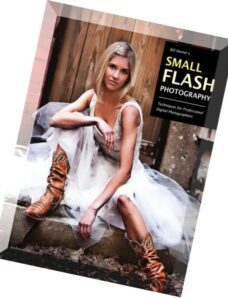 Bill Hurter’s Small Flash Photography Techniques for Professional Digital Photographers