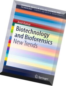 Biotechnology and Bioforensics New Trends