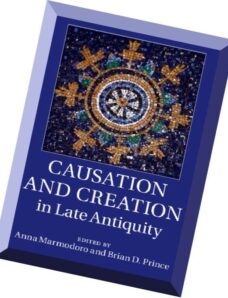 Causation and Creation in Late Antiquity