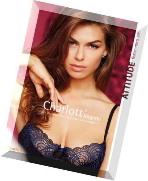 Charlott lingerie — Attitude Collection February-March 2015