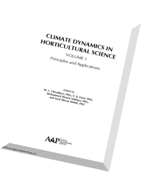 Climate Dynamics in Horticultural Science, Volume One- The Principles and Applications