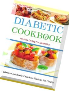 Diabetes Cookbook Delicious Recipes for Health Diabetic Cookbook