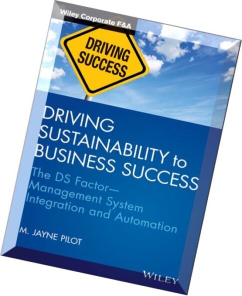 Driving Sustainability to Business Success The DS Factor Management System Integration and Automatio