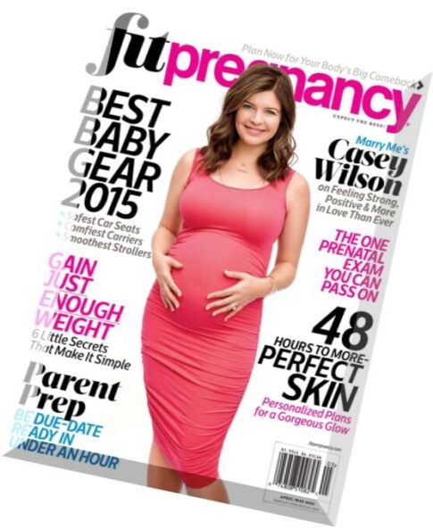 Fit Pregnancy — April-May 2015