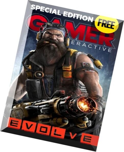 GAMER Interactive – Issue 024 – Evolve