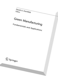 Green Manufacturing Fundamentals and Applications