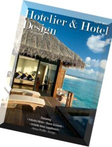Hotelier & Hotel Design – April 2015