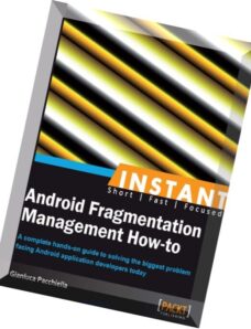 Inatant Android Fragmentation Management How-to by Gianluca Pacchiella