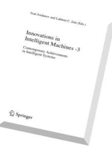 Innovations in Intelligent Machines -3 Contemporary Achievements in Intelligent Systems