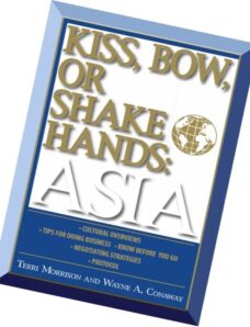 Kiss, Bow, or Shakes Hands Asia How to Do Business in 12 Asian Countries