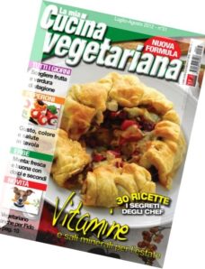 La Mia Cucina Vegetariana N 31 — Luglio-Agosto 2012