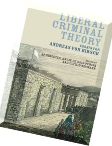 Liberal Criminal Theory Essays for Andreas Von Hirsch