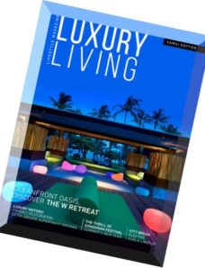 Luxury Living Magazine — Issue 6, 2015