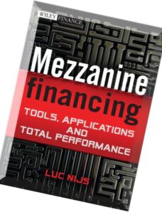 Mezzanine Financing Tools, Applications and Total Performance