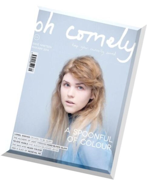 Oh Comely Magazine — March-April 2014