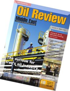 Oil Review Middle East – Issue 2, 2015