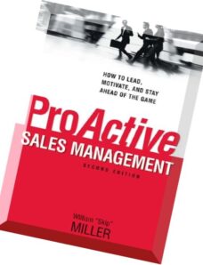 ProActive Sales Management How to Lead, Motivate, and Stay Ahead of the Game