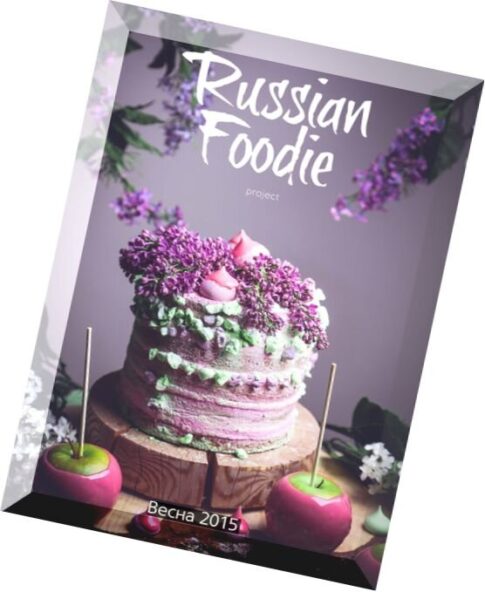 Russian Foodie – Spring 2015