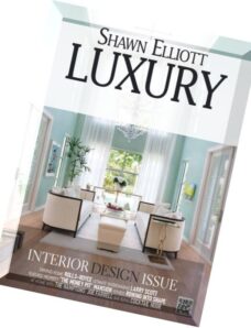 Shawn Elliott Luxury – Interior Design Issue 2014