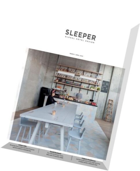 Sleeper Global Hotel Design — March-April 2015