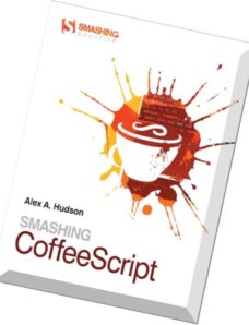 Smashing CoffeeScript (Smashing Magazine Book Series)