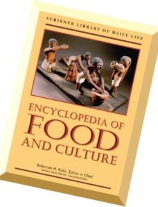 Solomon H. Katz, William Woys Weaver, Encyclopedia of Food and Culture (3 Vol. Set)