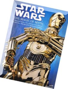 Star Wars the Magic of Myth Companion to the Exhibition at the National Air and Space Museum of the