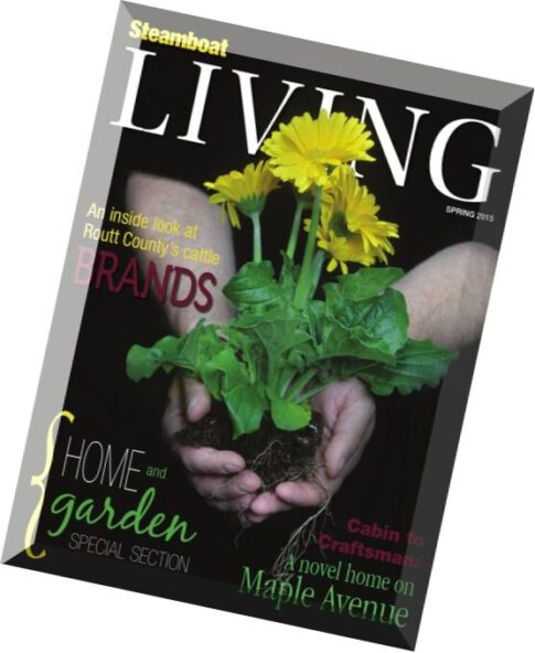 Steamboat Living Magazine — Spring 2015