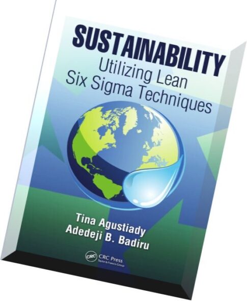 Sustainability Utilizing Lean Six Sigma Techniques