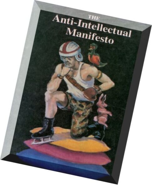 The Anti-Intellectual Manifesto – Dr Peter S Ruckman