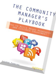 The Community Manager’s Playbook How to Build Brand Awareness and Customer Engagement