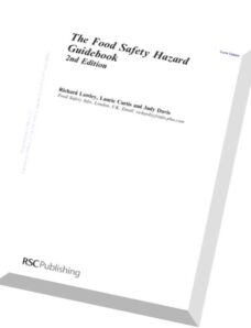 The Food Safety Hazard Guidebook, 2nd edition By Richard Lawley