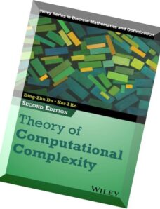 Theory of Computational Complexity (Wiley Series in Discrete Mathematics and Optimization)