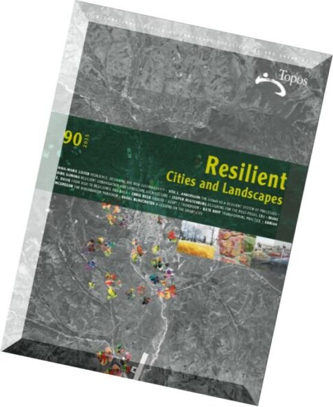 Topos Magazine N 90, 2015 — Resilient Cities and Landscapes