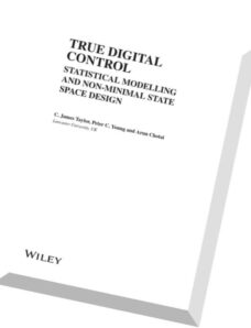 True Digital Control Statistical Modelling and Non-Minimal State Space Design